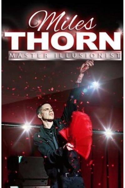 Miles Thorn: Master Illusionist