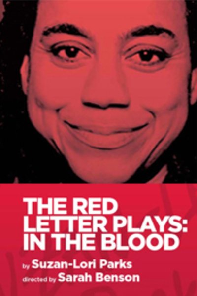 The Red Letter Plays: In the Blood