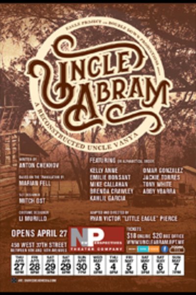 Uncle Abram: A Reconstructed Uncle Vanya