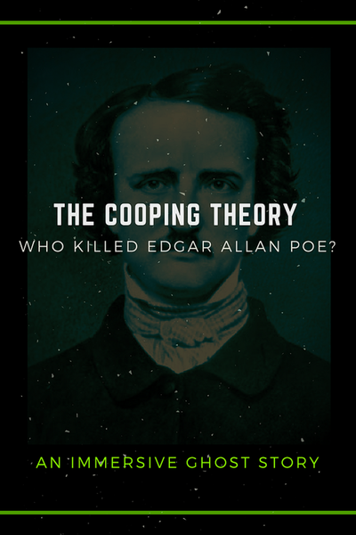(2017) The Cooping Theory: Who Killed Edgar Allan Poe? 