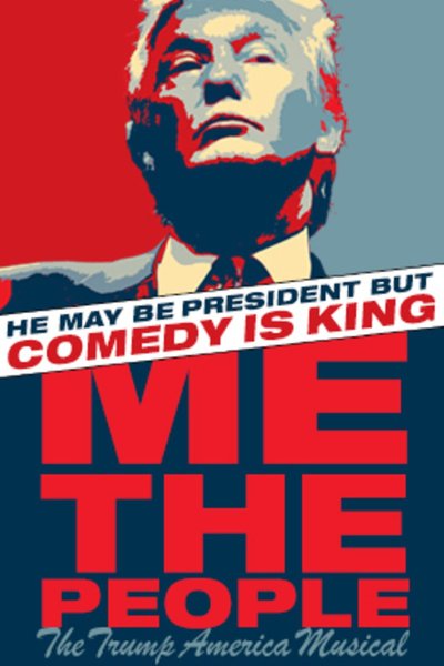 Me The People: The Trump America Musical