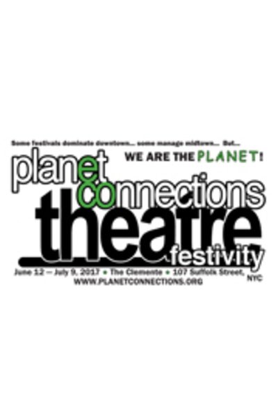 2017 Planet Connections Theatre Festivity