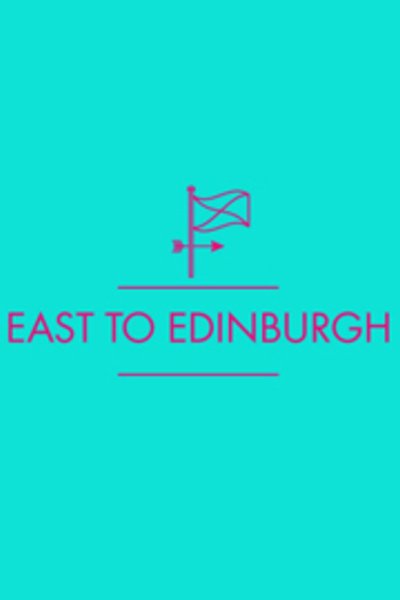 East to Edinburgh 2017