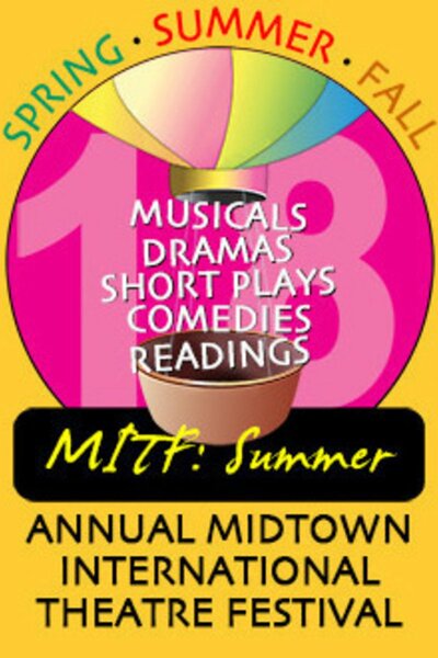 Summer 2017 Midtown International Theatre Festival