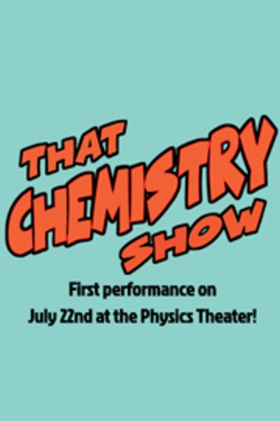 That Chemistry Show