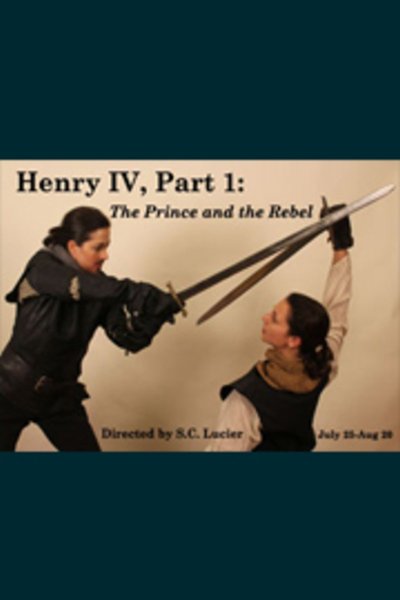 Henry IV, Part I: The Prince and the Rebel