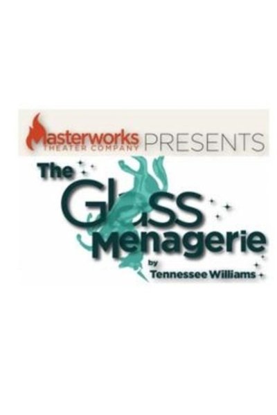 The Glass Menagerie (Masterworks)