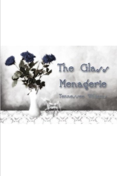 The Glass Menagerie (Be Bold!)