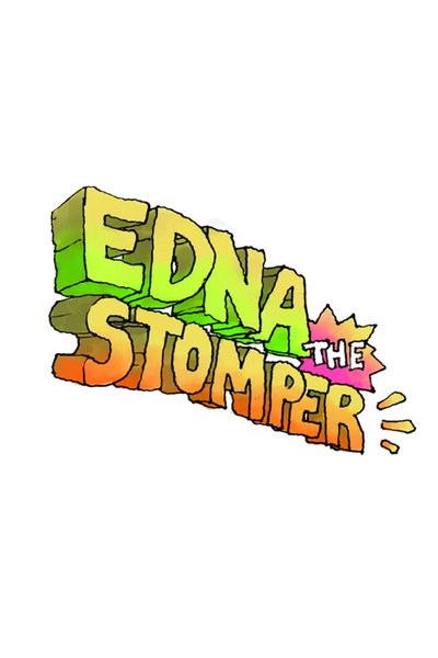 Edna the Stomper