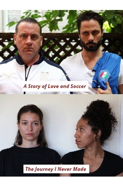 A Story of Love and Soccer/The Journey I Never Made