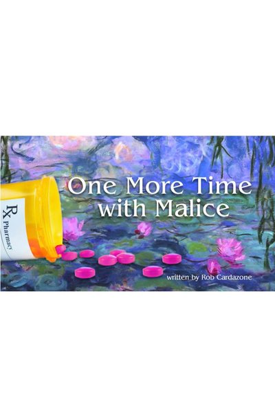 One More Time with Malice