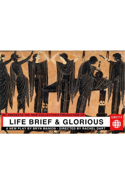 Life Brief and Glorious