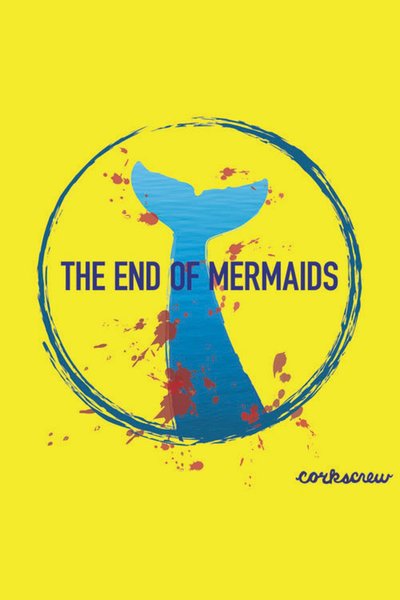 The End of Mermaids