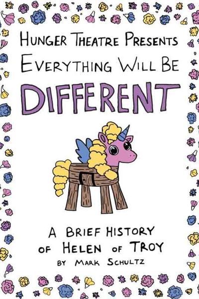 Everything Will Be Different: A Brief History of Helen of Troy