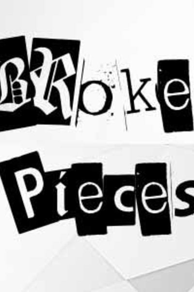 Broken Pieces
