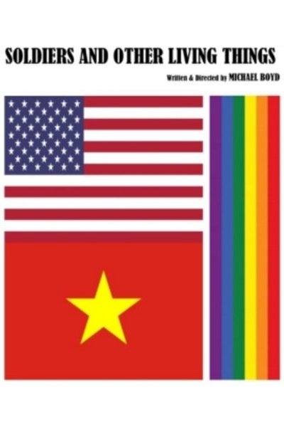 Soldiers & Other Living Things