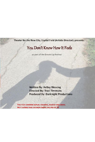 You Don't Know How it Feels