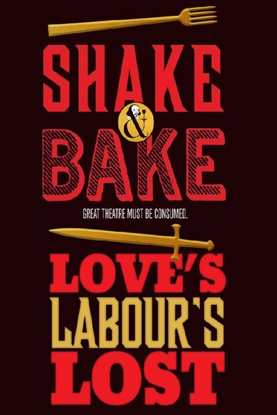 Shake and Bake: Love's Labour's Lost