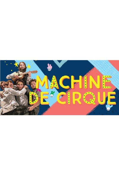 Machine de Cirque