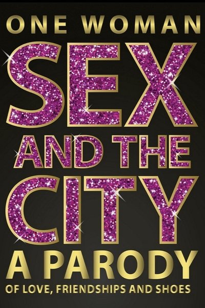 One Woman Sex and the City