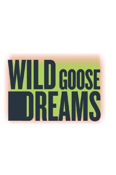Wild Goose Dreams