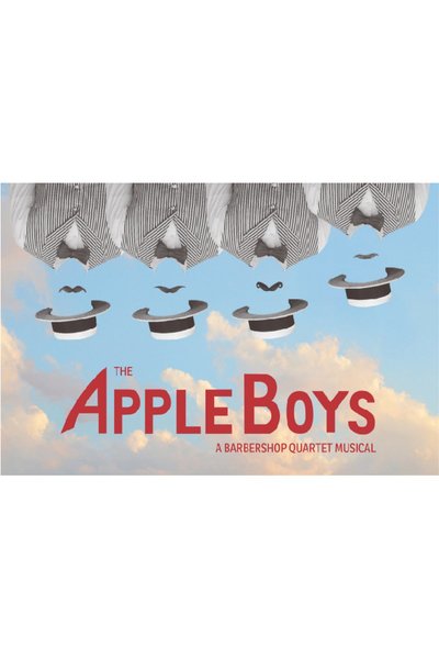 The Apple Boys: A Barbershop Quartet Musical