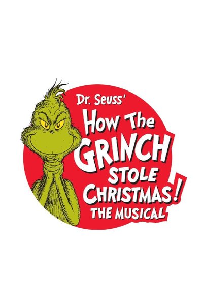 Dr. Seuss' How the Grinch Stole Christmas! The Musical