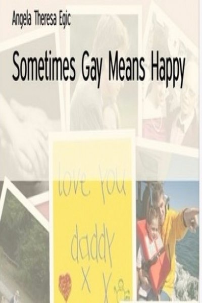 Sometimes Gay Means Happy