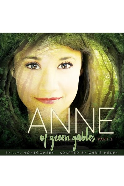 Anne of Green Gables: Part I