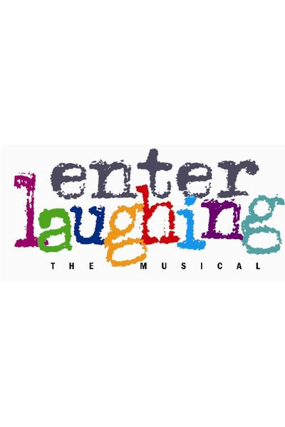 Enter Laughing: The Musical
