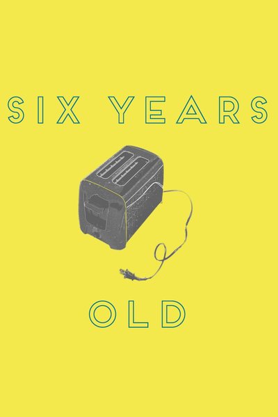 Six Years Old