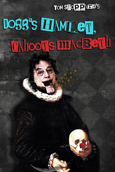 Dogg's Hamlet, Cahoot's Macbeth