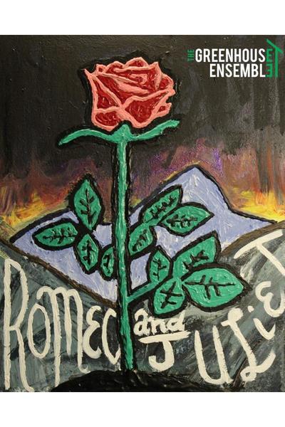 Romeo and Juliet (Greenhouse Ensemble)