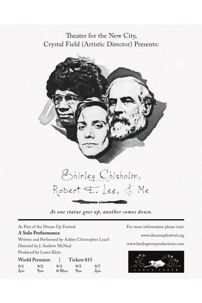 Shirley Chisholm, Robert E. Lee, & Me (Dream Up 2019)