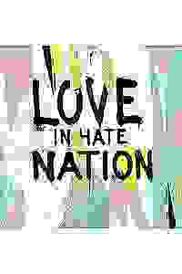 Love in Hate Nation