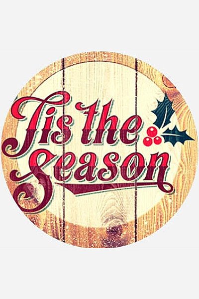 ‘Tis The Season