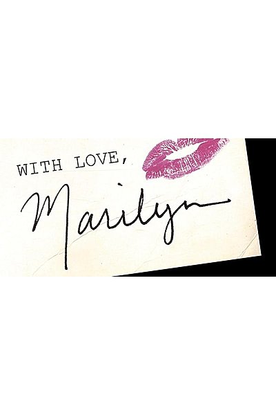 With Love, Marilyn - The Off Broadway Marilyn Monroe Tribute Show