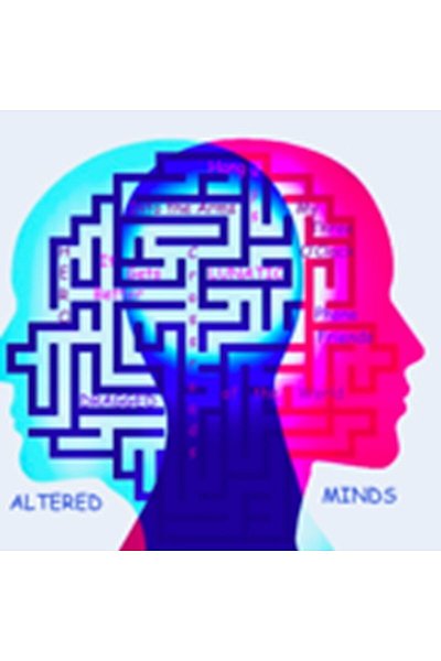 Altered Minds