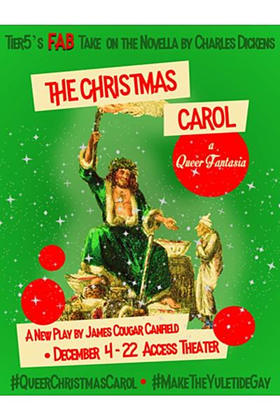 The Christmas Carol: A Queer Fantasia