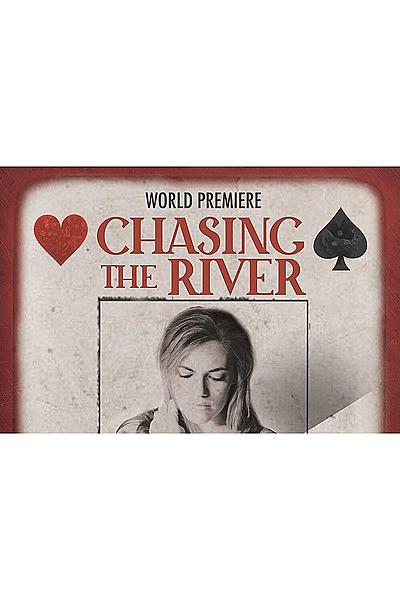 Chasing the River