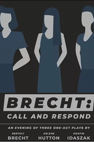 Brecht: Call and Respond