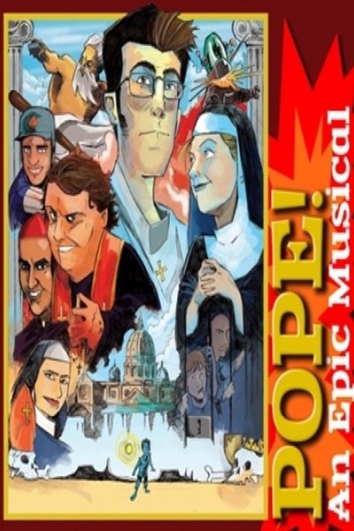 POPE! An Epic Musical