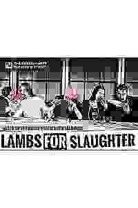 Lambs For Slaughter