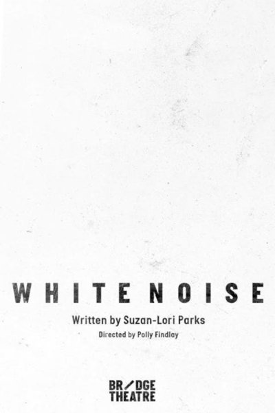 White Noise (Bridge Theatre)