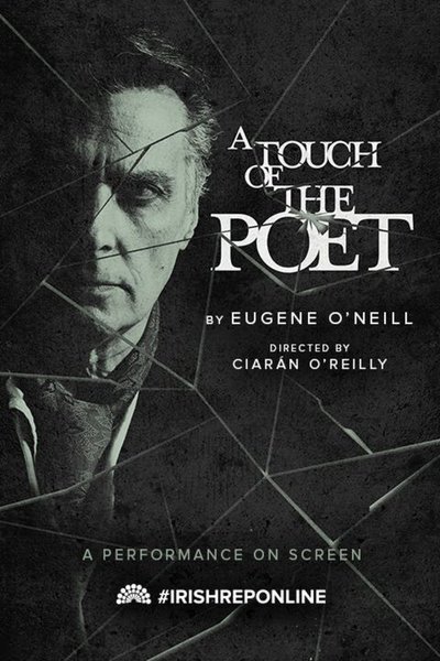 A Touch of the Poet: A Performance on Screen