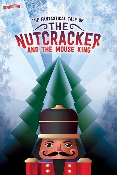 The Fantastical Tale of The Nutcracker and The Mouse King