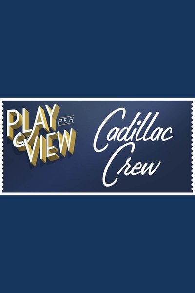 Cadillac Crew (Streamed Reading)