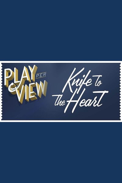Knife To The Heart (Streamed Reading)