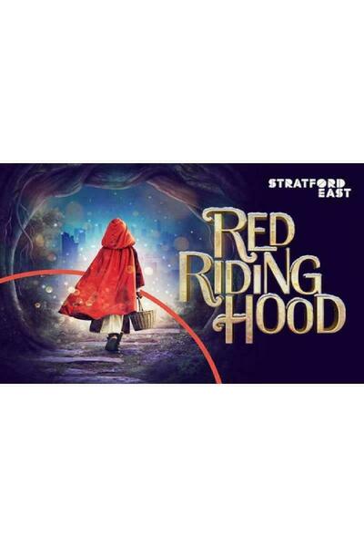 Red Riding Hood (Theatre Royal Stratford East)