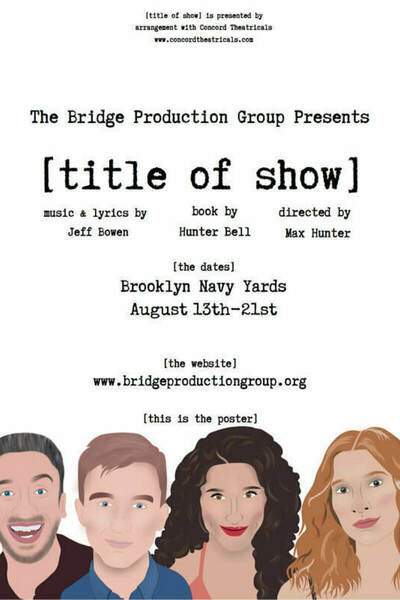 [title of show] (The Bridge Production Group)